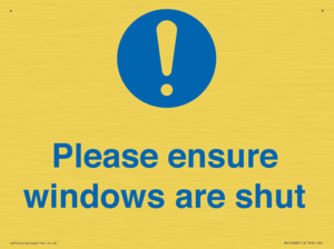 Please ensure windows are shut